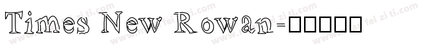 Times New Rowan字体转换